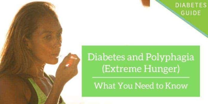 Diabetes and Polyphagia (Extreme Hunger)