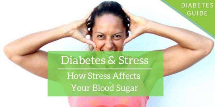 Diabetes and Stress: How Stress Affects Your Blood Sugar